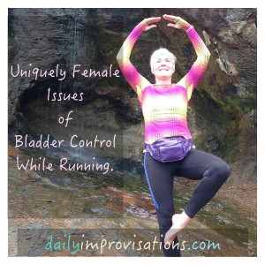 Uniquely Female Issues of Bladder Control While Running.