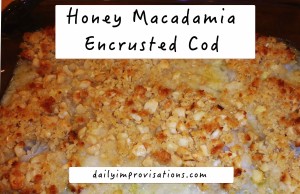 honey macadamia encrusted cod baked